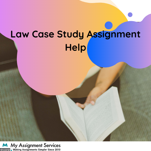 Law Case Study Assignment Help